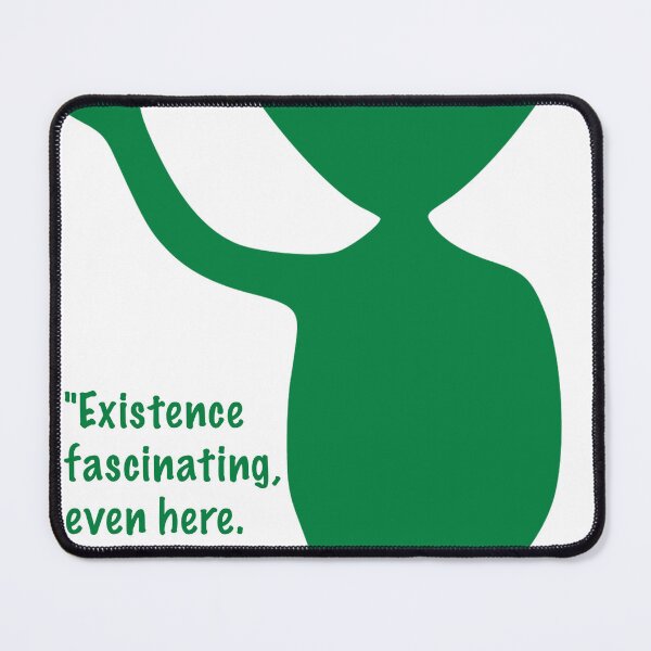 Item preview, Existence is fascinating, even here. Carry on designed and sold by likbatonboot.