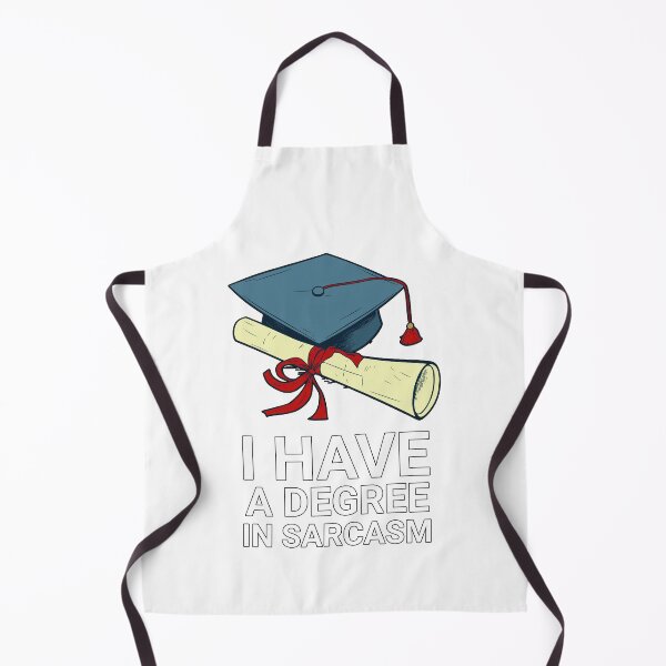 Item preview, I Have A Degree In Sarcasm designed and sold by duke818.
