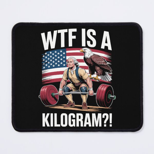 Item preview, WTF Is A Kilogram Funny Independence Day 4th Of July designed and sold by brynatshop.