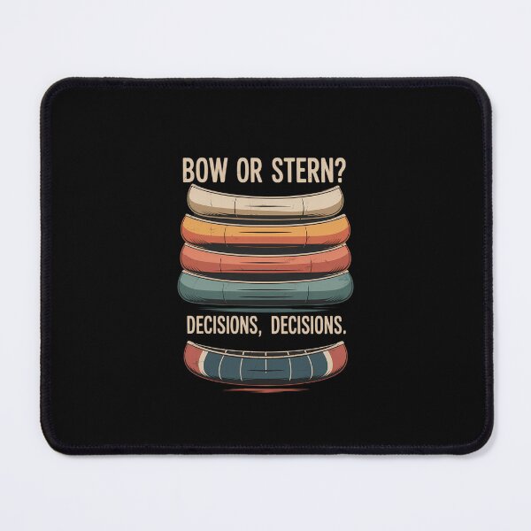 Item preview, Bow Or Stern Decisions Decisions Backprint Canoe designed and sold by KarstenNoanra.