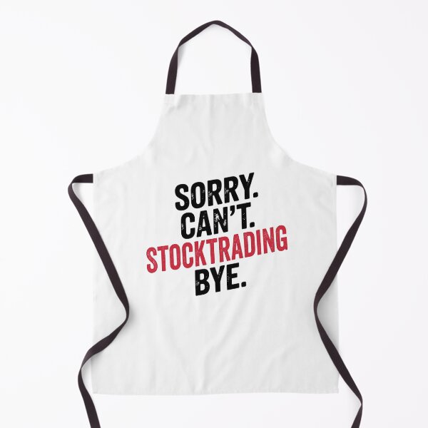 Item preview, Sorry can't Stocktrading bye - Funny Stocktrading Lover designed and sold by Oussinc.