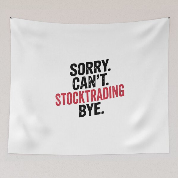 Item preview, Sorry can't Stocktrading bye - Funny Stocktrading Lover designed and sold by Oussinc.
