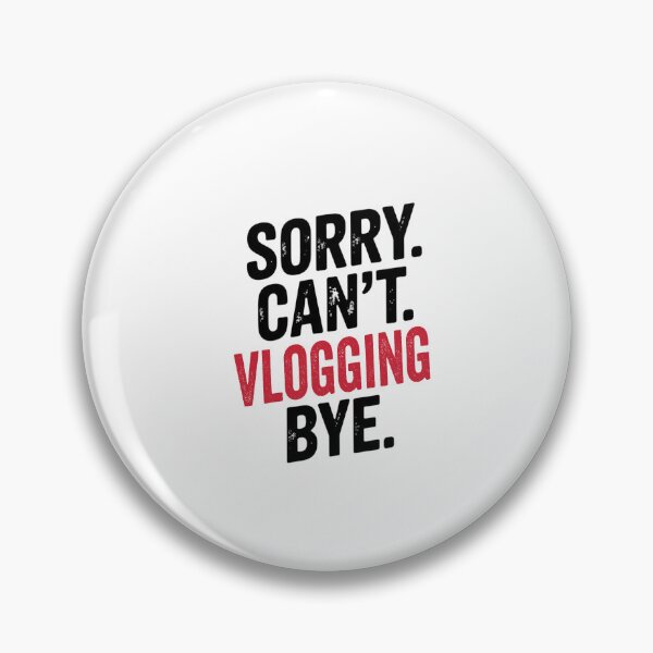 Item preview, Sorry can't Vlogging bye - Funny Vlogging Lover designed and sold by Oussinc.