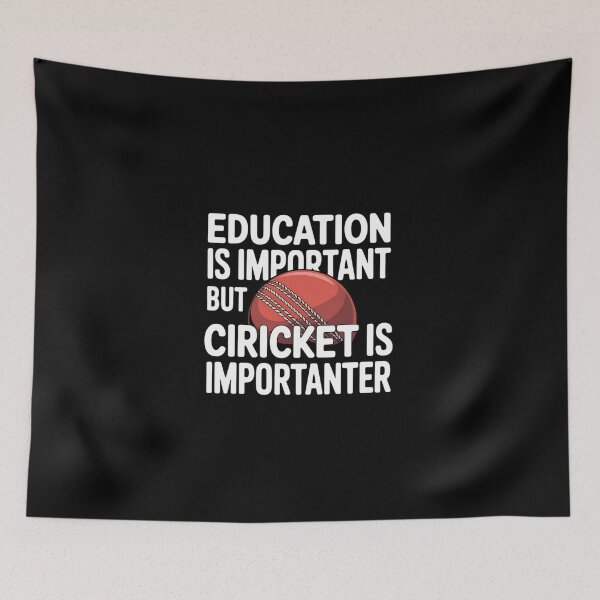 Item preview, Education Is Important But Cricket Is Importanter designed and sold by KarstenNoanra.
