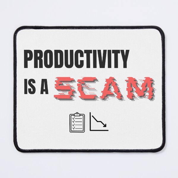 Item preview, Productivity Is a Scam – Funny Anti-Hustle Glitch Quote designed and sold by thoratsdesign.