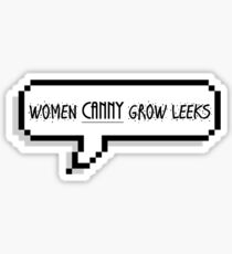 Women Canny grow LEEKS! Sticker