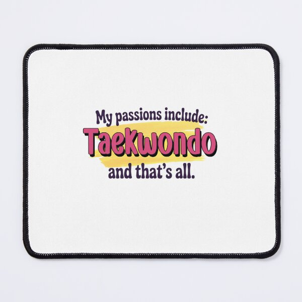 Item preview, Taekwondo is my passion - Funny Taekwondo Lover designed and sold by Watsonarts.