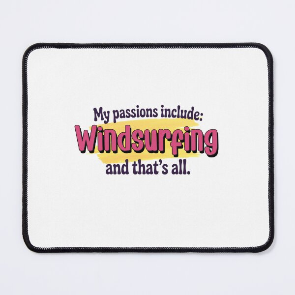 Item preview, Windsurfing is my passion - Funny Windsurfing Lover designed and sold by Watsonarts.