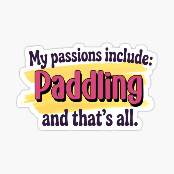 Item preview, Paddling is my passion - Funny Paddling Lover designed and sold by Watsonarts.