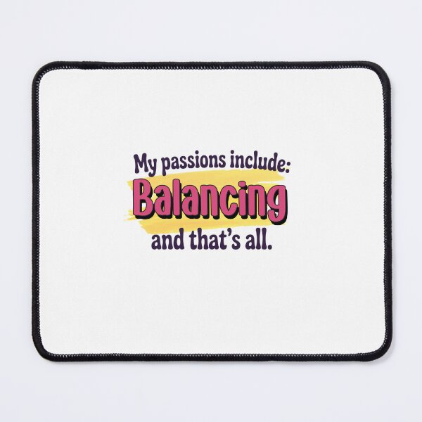 Item preview, Balancing is my passion - Funny Balancing Lover designed and sold by Watsonarts.