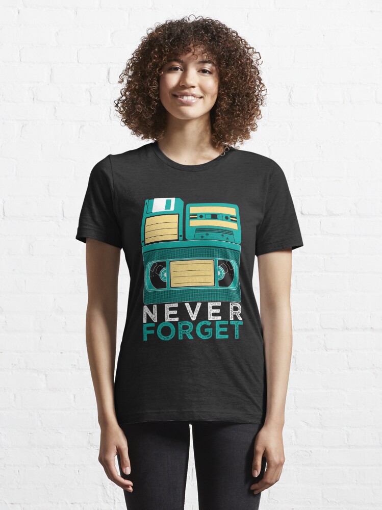 never forget vhs shirt