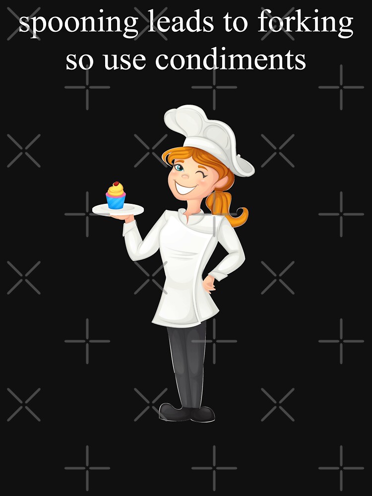 Spooning Leads To Forking Meme Sassy Cook Chef Waitress Quote by thespottydogg