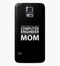 Some people call me computer engineer the most important call me mom Case/Skin for Samsung Galaxy