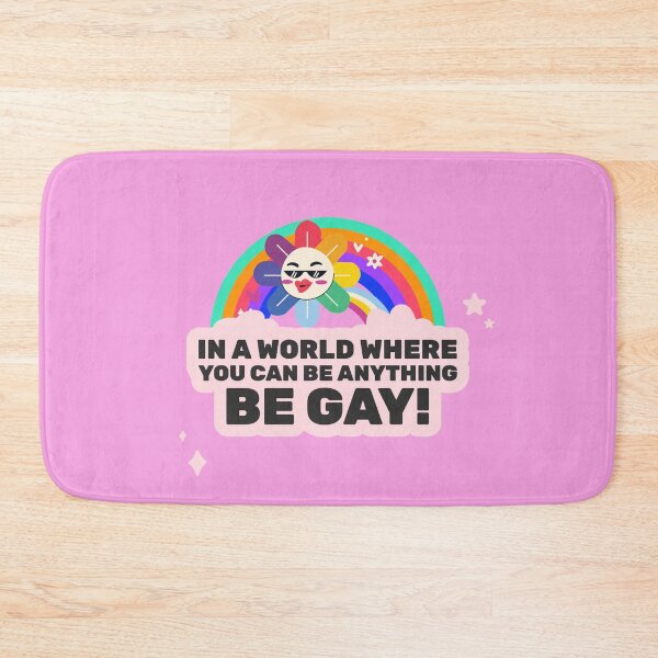 Item preview, In A World Where You Can Be Anything Be Gay Funny LGBTQ+ designed and sold by Harmonick-Tees.