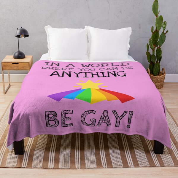 Item preview, In A World Where You Can Be Anything Be Gay Funny LGBTQ+ designed and sold by Harmonick-Tees.