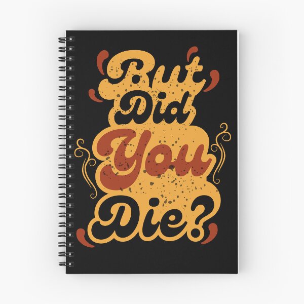 Item preview, But Did You Die? Vintage Retro Quote Design designed and sold by MasCorner.