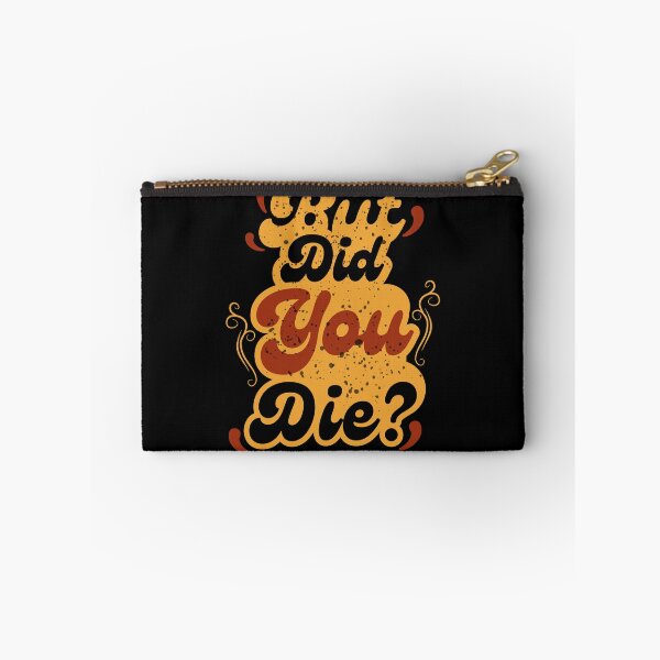 Item preview, But Did You Die? Vintage Retro Quote Design designed and sold by MasCorner.