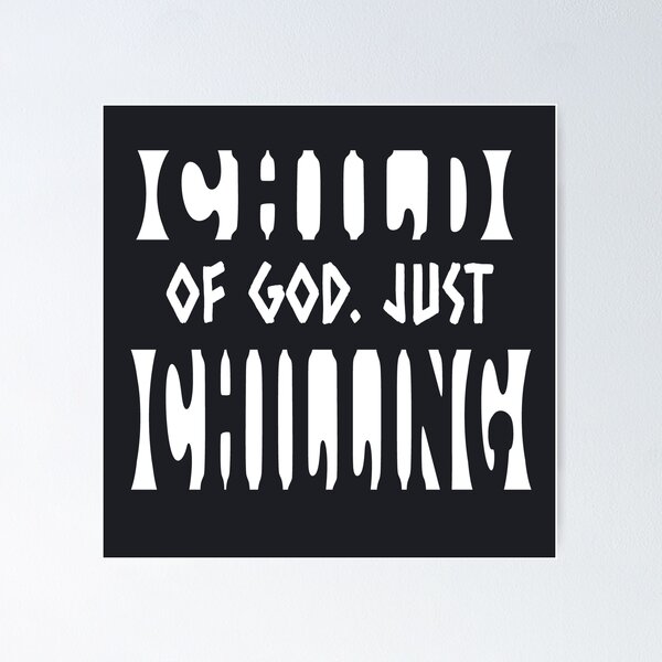 Item preview, Child of God Just Chilling – Optical Illusion Minimal Negative Space Typography Christian Art - white designed and sold by ZechJohnRB.