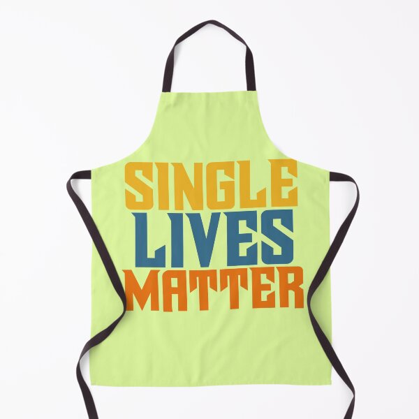 Item preview, Single Lives Matter – Bold and Empowering Statement Design Celebrating Independence designed and sold by ArtsyExplorer.