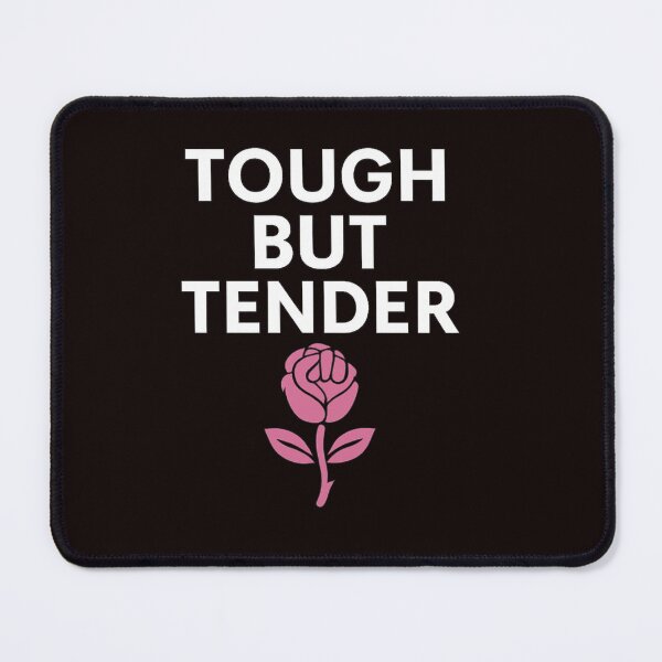 Item preview, Tough But Tender – Feminist Statement with Rose & Fist Icon designed and sold by Tadeusz1.