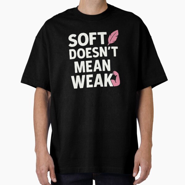 Item preview, Soft Doesn't Mean Weak – Feminist Power Quote with Feather & Muscle designed and sold by Tadeusz1.