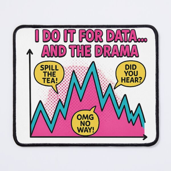 Item preview, I Do It for Data... and the Drama designed and sold by Soft Chaos Co.