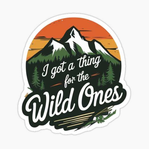 Item preview, I Got A Thing For The Wild Ones designed and sold by Al’s T-Shirt Barn.