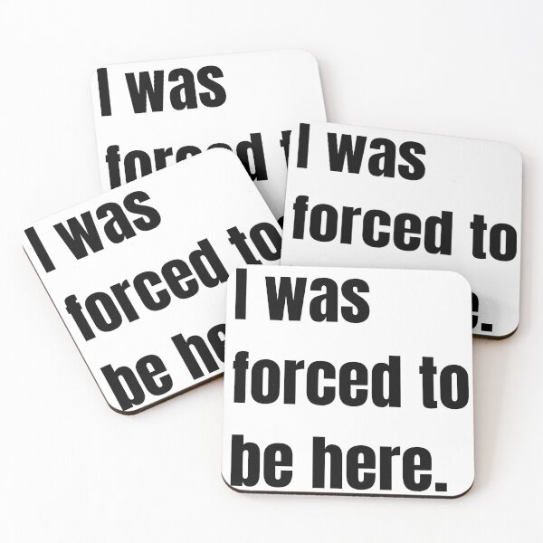 Item preview, I Was Forced to Be Here – Funny Sarcastic Quote Sticker, T-Shirt & Gift designed and sold by Aesthetic St1ckers.