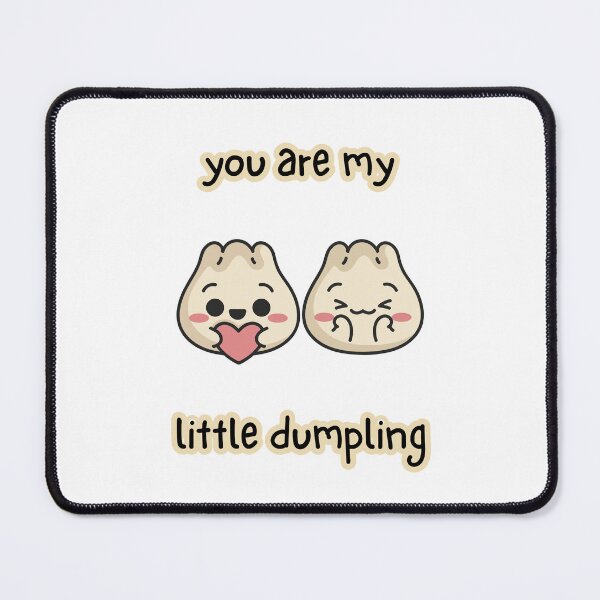 Item preview, You Are My Little Dumpling, Cute Dim Sum, Kawaii designed and sold by AASparksDesigns.