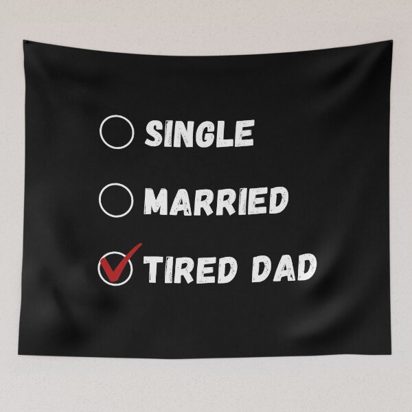 Item preview, Single Married Tired Dad, Funny Dad Shirt designed and sold by Sleepy Cat Design.