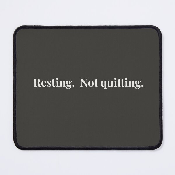 Item preview, Resting not quitting – soft mental health quote for quiet strength and recovery designed and sold by KWkindwaves.
