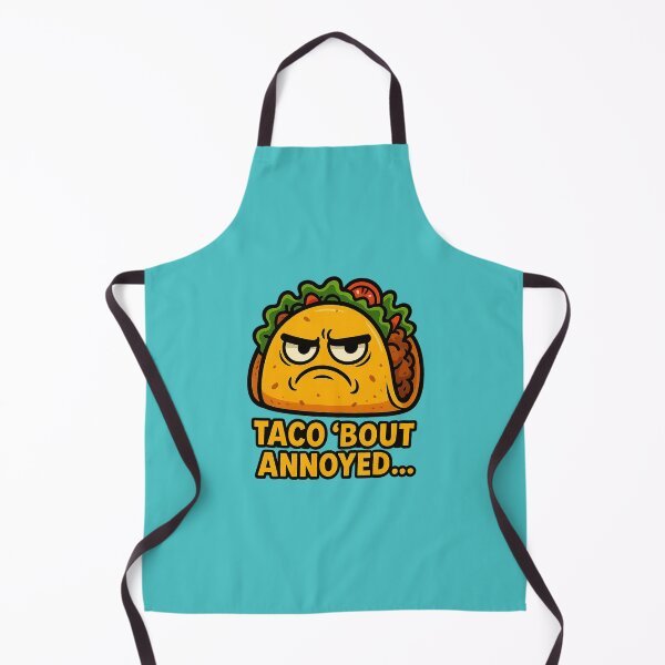 Item preview, Grumpy Taco – Taco ‘Bout Annoyed... designed and sold by Bramble99.