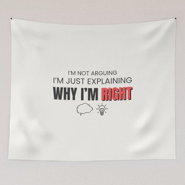 Item preview, I’m Not Arguing – Funny Know-It-All Quote for Smart Mouths designed and sold by thoratsdesign.
