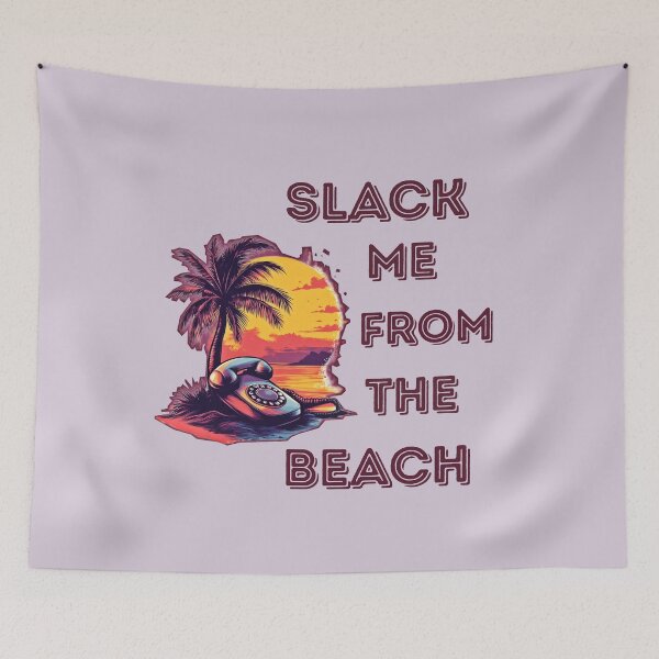 Item preview, Slack Me From the Beach | Unplugged Summer Series designed and sold by PandiCom.