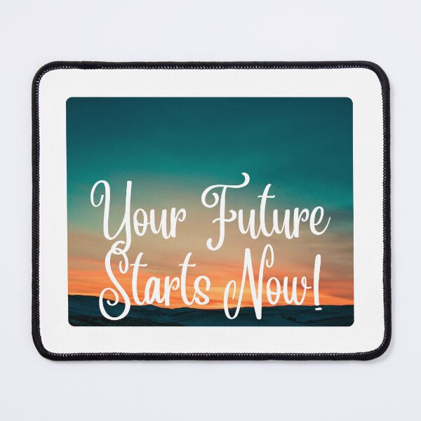 Item preview, Your Future Starts Now – Motivational Quote Tee for Dreamers & Go-Getters designed and sold by kaviyadesigns.