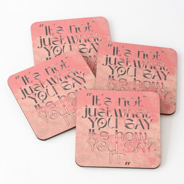 Item preview,  ''It's not just what you say it'' designed and sold by BeyondThePixel.