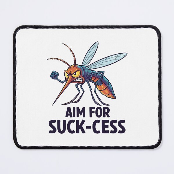 Item preview, Aim For Suck-Cess - Determined Mosquito Pun designed and sold by hamishby.