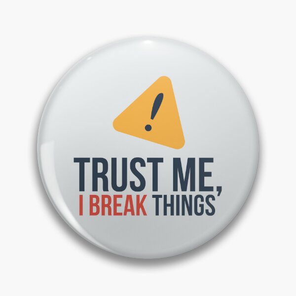 Item preview, Trust Me, I Break Things designed and sold by musthavewords.