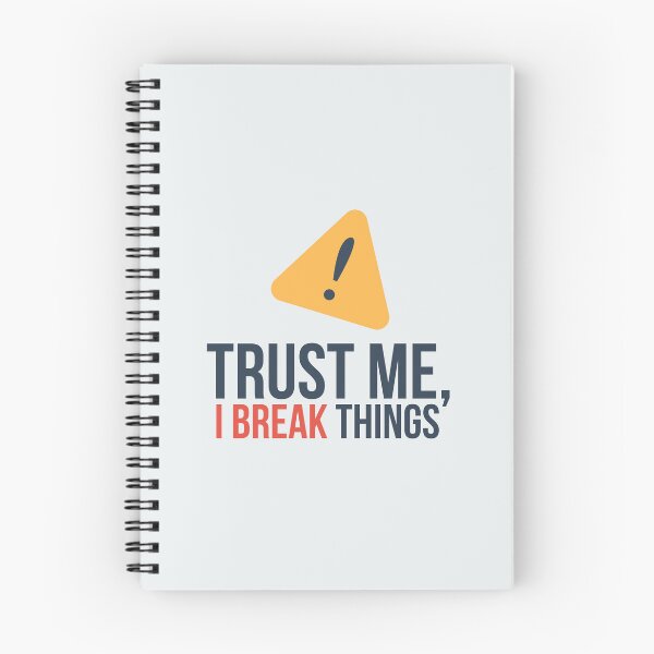 Item preview, Trust Me, I Break Things designed and sold by musthavewords.