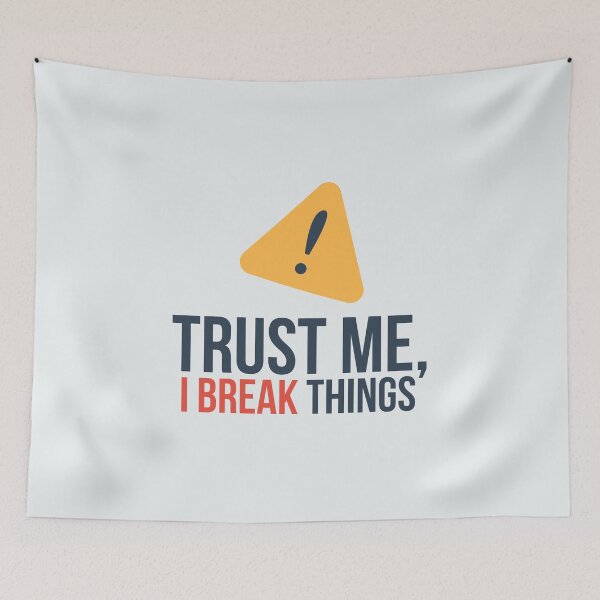 Item preview, Trust Me, I Break Things designed and sold by musthavewords.