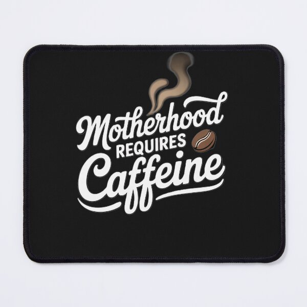 Item preview, Motherhood Needs Coffee and Caffeine Boost designed and sold by ibobo4656.