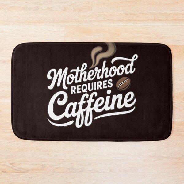 Item preview, Motherhood Needs Coffee and Caffeine Boost designed and sold by ibobo4656.