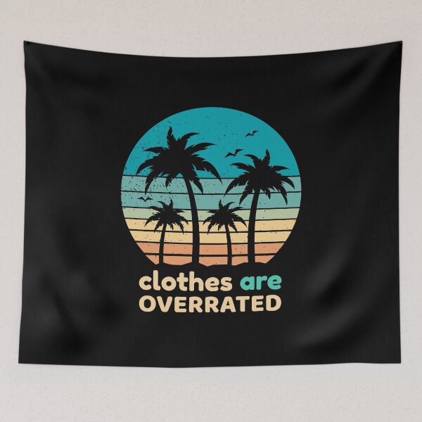 Item preview, Clothes Are Overrated designed and sold by musthavewords.