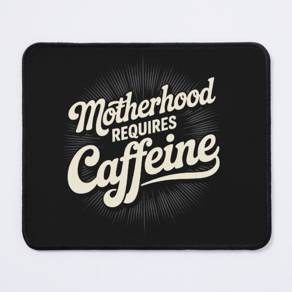 Item preview, Motherhood Needs Coffee and Caffeine Boost designed and sold by ibobo4656.