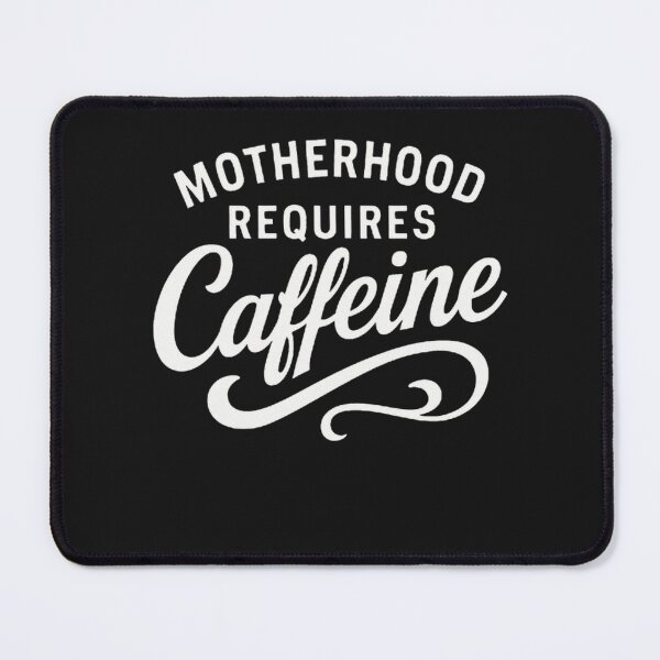 Item preview, Motherhood Needs Coffee and Caffeine Boost designed and sold by ibobo4656.