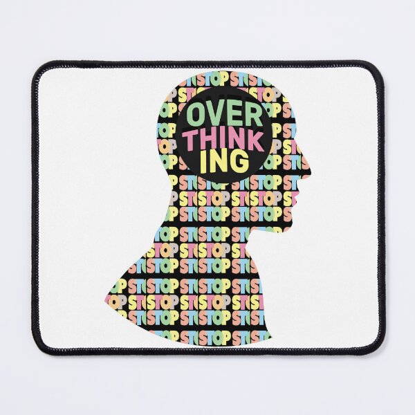 Item preview,  STOP Overthinking –  Mental Clarity and Peace of Mind Motivational Design designed and sold by ArtsyExplorer.