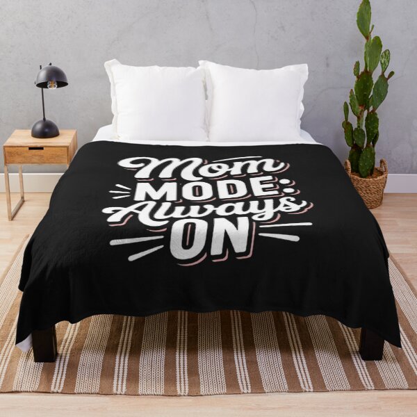 Item preview, Funny Mom Quote Mom Mode Always On designed and sold by ibobo4656.