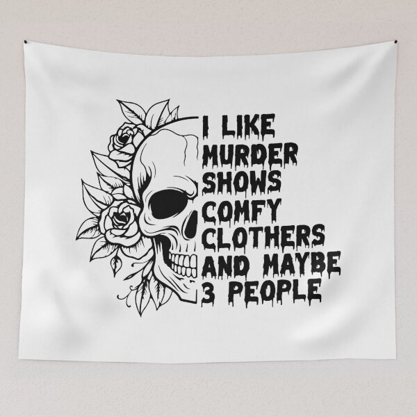 Item preview, I like murder shows cmfy clothers and maybe 3 people designed and sold by artcultreone.