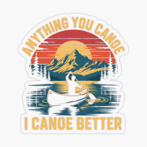 Item preview, Canoe Player  Funny Canoeing Motivation Joke designed and sold by Sea4Adventures.