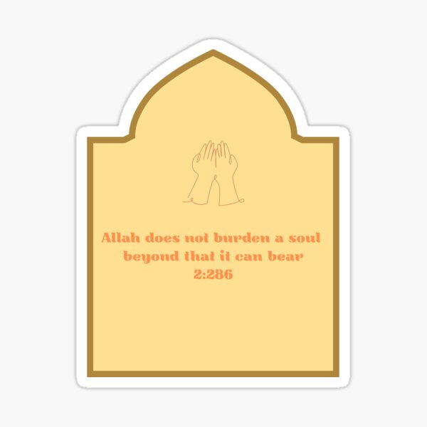 Item preview, Allah does not burden a soul beyond that it can bear 2:286 designed and sold by SunprintsbyB.